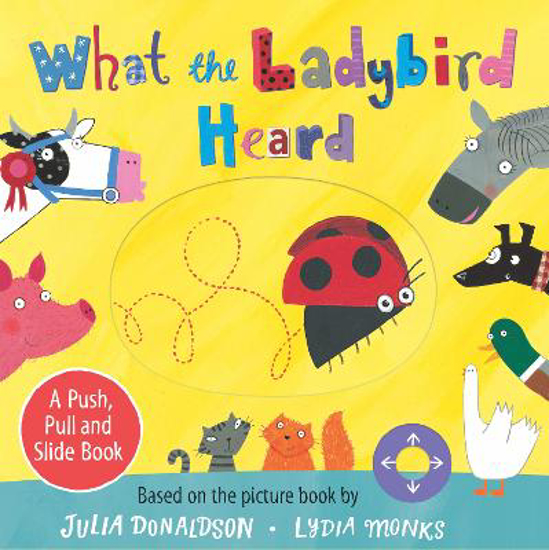 Picture of What the Ladybird Heard: A Push, Pull and Slide Board Book