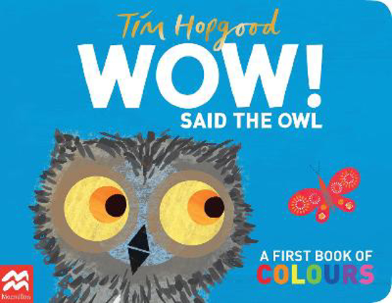Picture of WOW! Said the Owl: A first book of colours