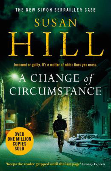 Picture of A Change of Circumstance: The new Simon Serrailler novel from the million-copy bestselling author