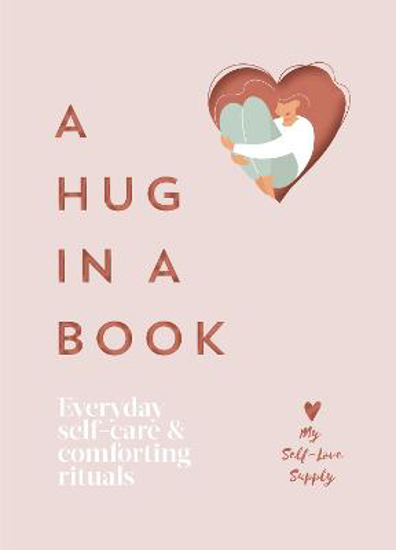 Picture of A Hug in a Book: Everyday Self-Care and Comforting Rituals