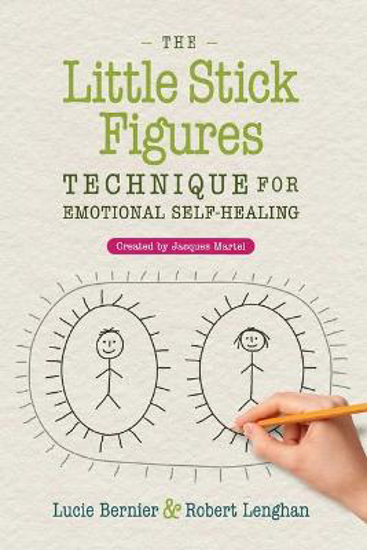 Picture of The Little Stick Figures Technique for Emotional Self-Healing: Created by Jacques Martel