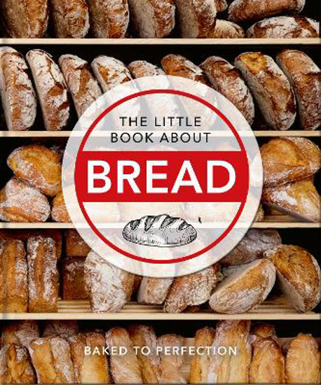 Picture of The Little Book About Bread: Baked to Perfection