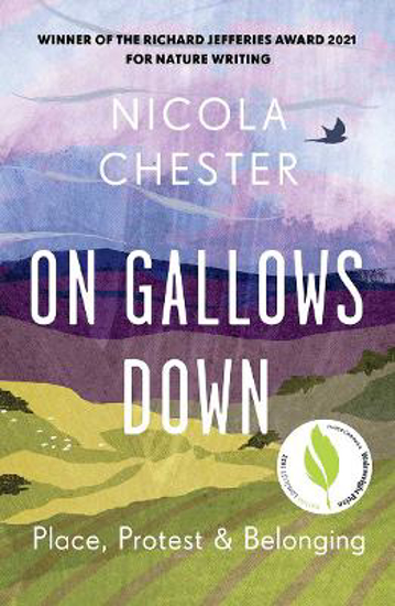 Picture of On Gallows Down: Place, Protest and Belonging (Shortlisted for the Wainwright Prize 2022 for Nature Writing - Highly Commended)