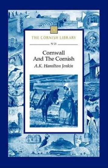 Picture of Cornish Library: Cornwall And The Cornish (hamilton Jenkin) Pb
