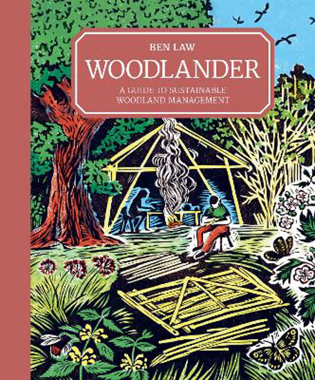 Picture of Woodlander - A Guide to Sustainable Woodland Manag ement