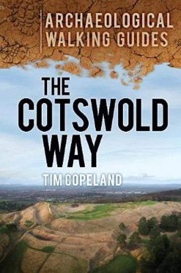 Picture of The Cotswold Way: Archaeological Walking Guides