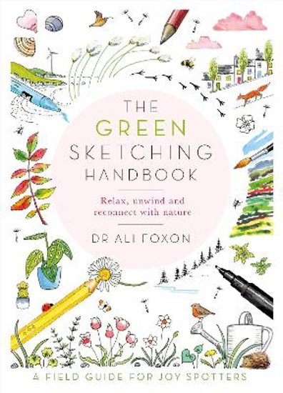Picture of The Green Sketching Handbook: Relax, Unwind and Reconnect with Nature