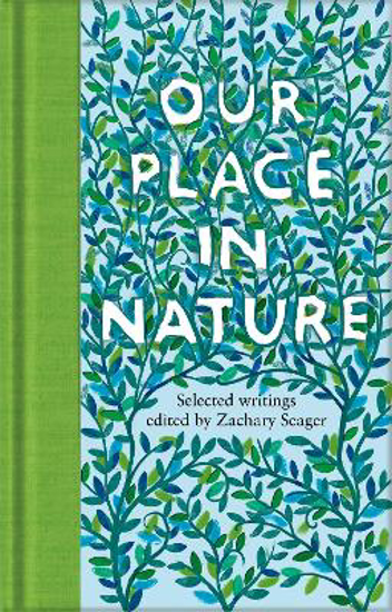 Picture of Our Place in Nature: Selected Writings