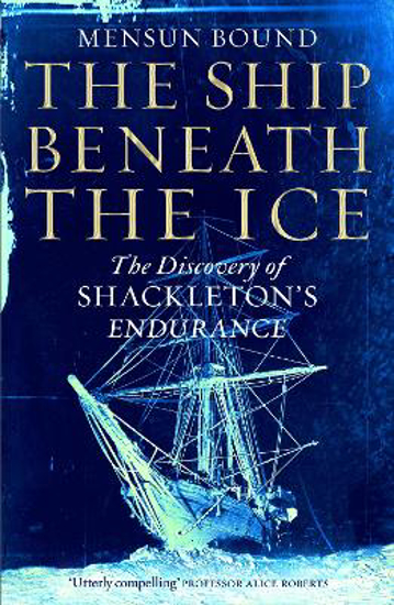 Picture of The Ship Beneath the Ice: The Discovery of Shackleton's Endurance