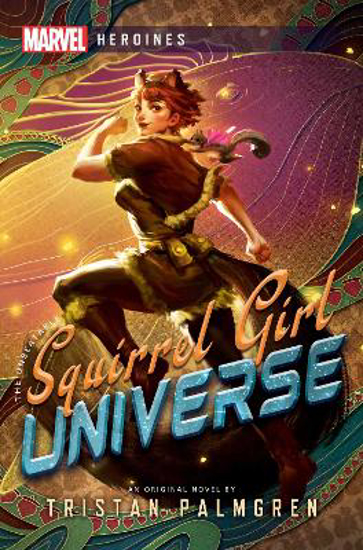 Picture of Squirrel Girl: Universe: A Marvel Heroines Novel
