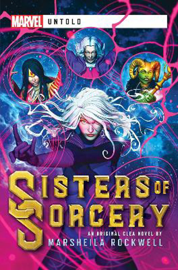 Picture of Sisters of Sorcery: A Marvel: Untold Novel