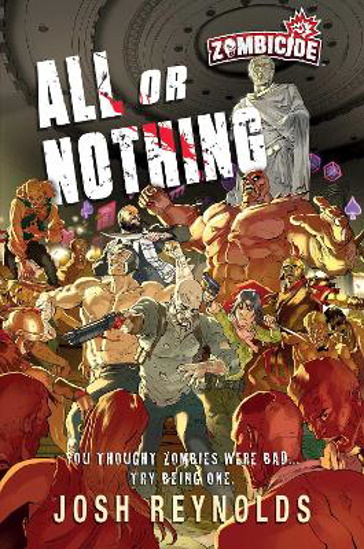 Picture of All or Nothing: A Zombicide: Novel