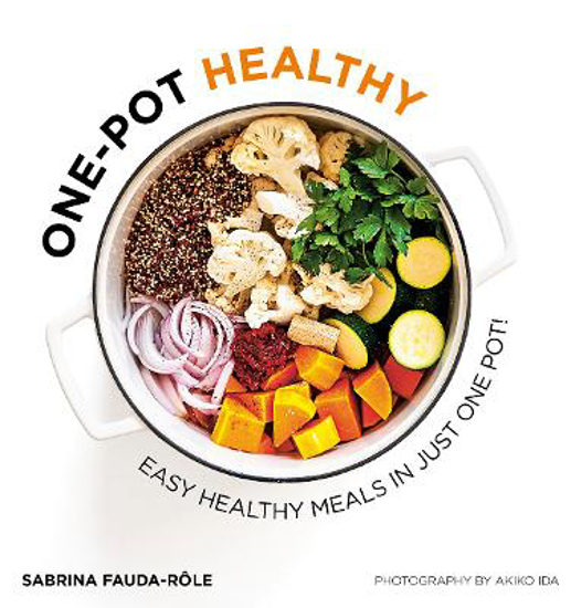 Picture of One-pot Healthy: Easy Healthy Meals in Just One Pot