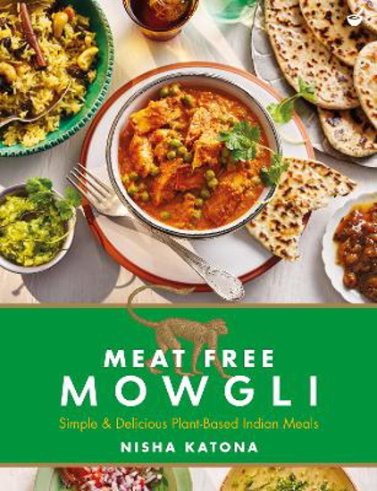 Picture of Meat Free Mowgli: Simple & Delicious Plant-Based Indian Meals