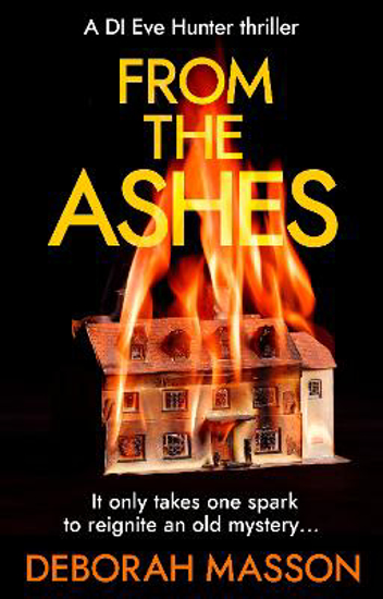 Picture of From the Ashes: The new heart-stopping, page-turning Scottish crime thriller novel for 2022