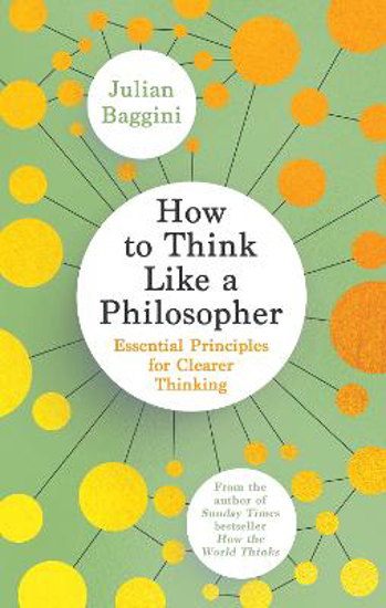Picture of How To Think Like A Philosopher (baggini) Hb