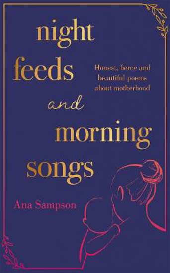 Picture of Night Feeds And Morning Songs (sampson) Pb