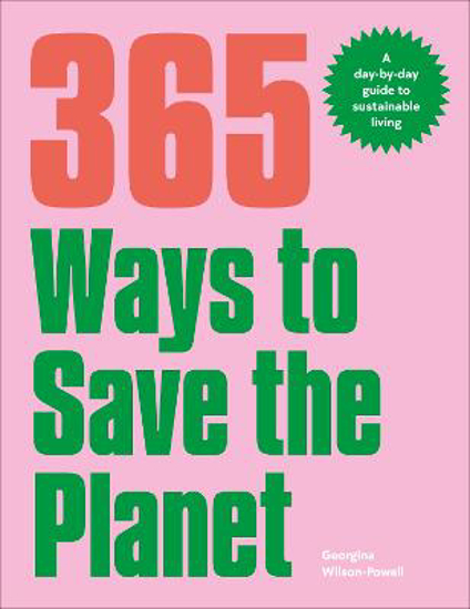 Picture of 365 Ways To Save The Planet (wilson-powell) Pb