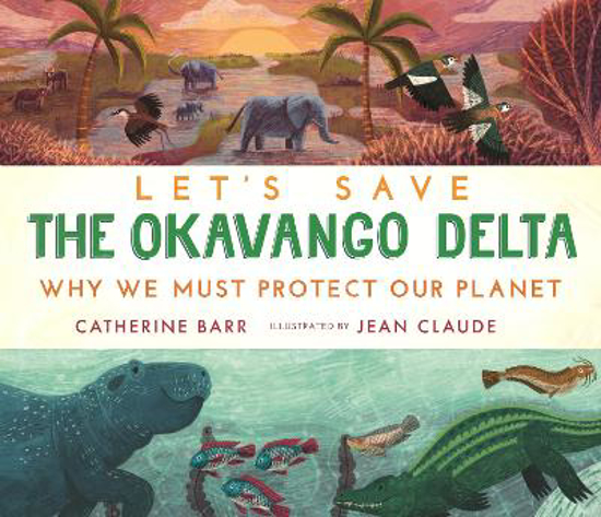 Picture of Let's Save The Okavango Delta (barr) Hb Picture