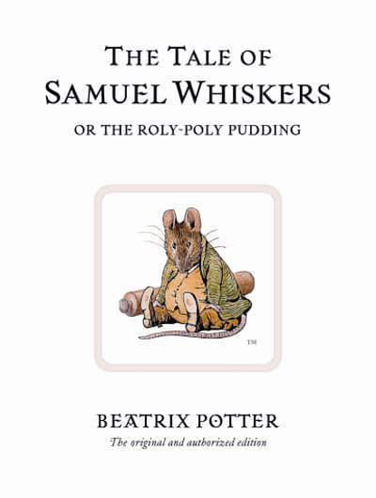 Picture of The Tale Of Samuel Whiskers Or The Roly-poly Pudding (potter) Hb