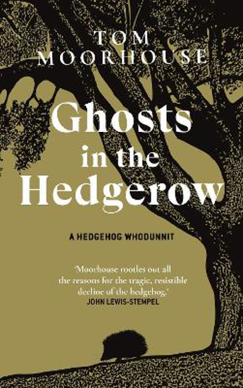 Picture of Ghosts In The Hedgerow (moorhouse) Hb