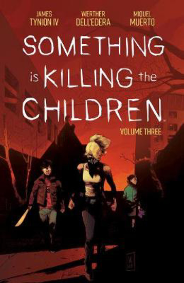 Picture of Something is Killing the Children Volume 3