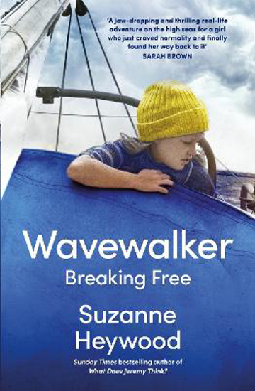 Picture of Wavewalker: Breaking Free (heywood) Hb