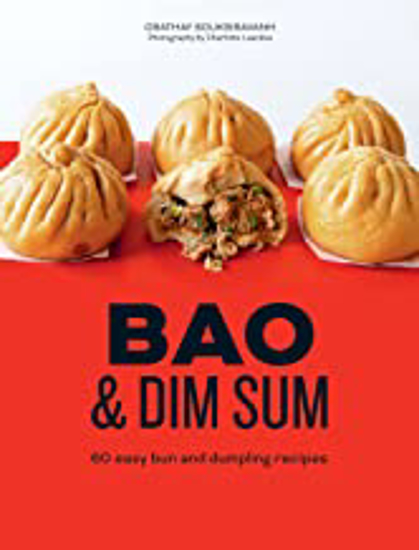 Picture of Bao & Dim Sum: 60 Easy Bun and Dumpling Recipes