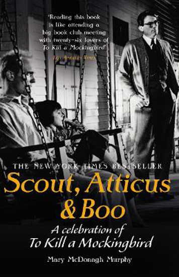 Picture of Scout, Atticus & Boo: A Celebration of To Kill a Mockingbird