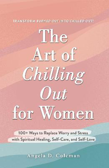 Picture of The Art Of Chilling Out For Women (coleman) Hb