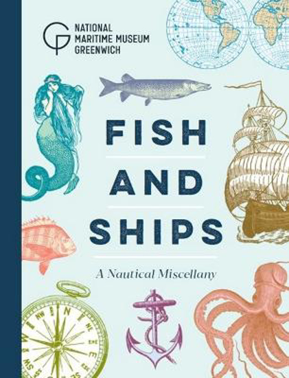 Picture of Fish and Ships: A Nautical Miscellany