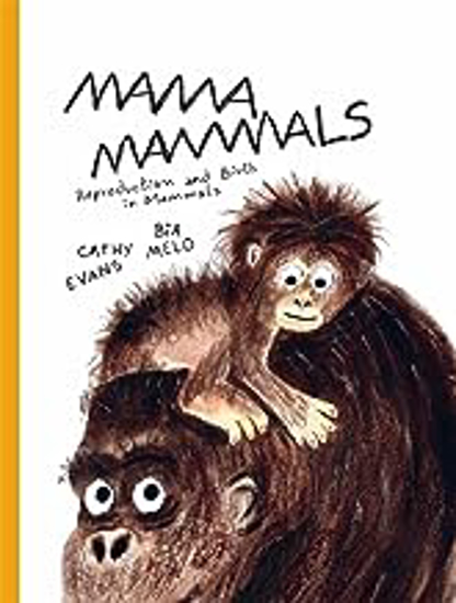 Picture of Mama Mammals: Reproduction And Birth In Mammals