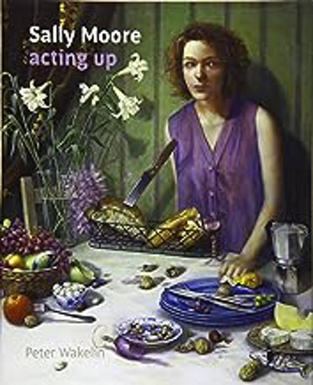Picture of Sally Moore: Acting Up (wakelin) Hb
