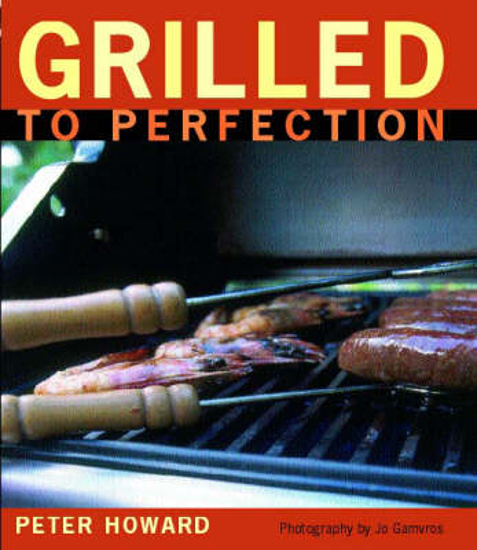 Picture of Grilled to Perfection