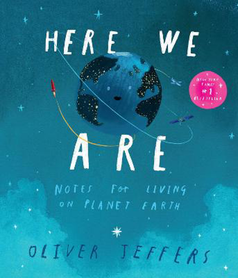 Picture of Here We Are: Notes for Living on Planet Earth