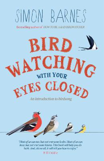 Picture of Birdwatching with Your Eyes Closed: An Introduction to Birdsong