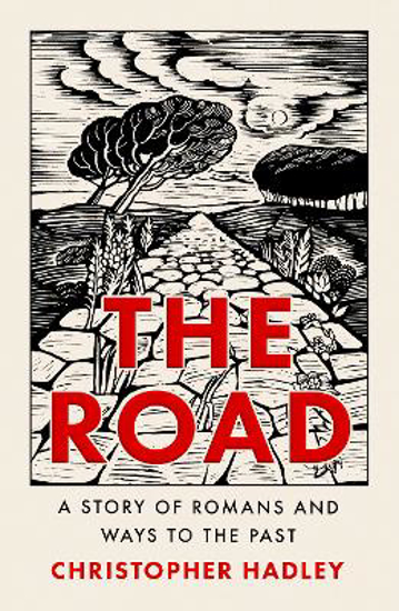 Picture of The Road: A Story of Romans and Ways to the Past