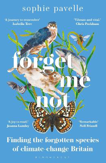 Picture of Forget Me Not: Finding the forgotten species of climate-change Britain