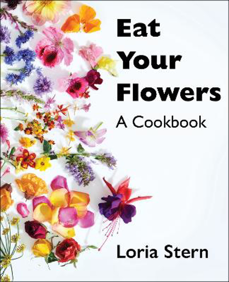 Picture of Eat Your Flowers: A Cookbook (stern) Hb