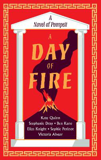 Picture of A Day Of Fire: A Novel Of Pompeii (quinn) Pb