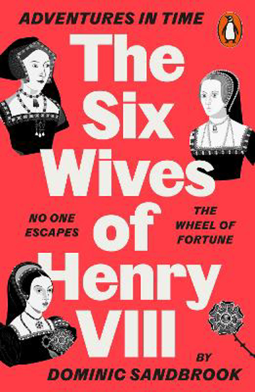 Picture of Adventures in Time: The Six Wives of Henry VIII