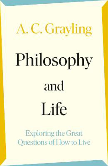 Picture of Philosophy And Life (grayling) Hb