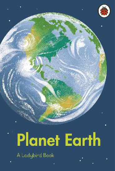 Picture of Planet Earth: A Ladybird Book Hb