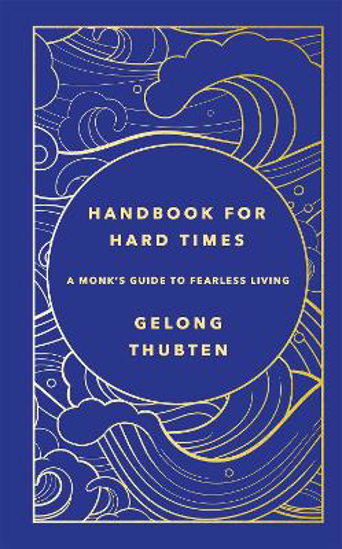 Picture of Handbook For Hard Times (thubten) Hb