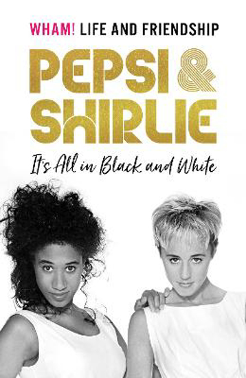 Picture of Pepsi & Shirlie: It's All In Black And White
