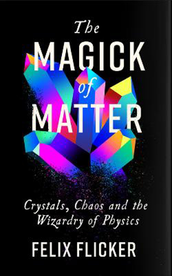 Picture of The Magick of Matter