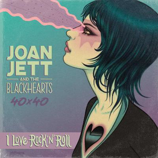 Picture of Joan Jett & The Blackhearts 40x40: Bad Reputation & I Love Rock-n-Roll