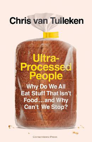Picture of Ultra-processed People (tulleken) Hb
