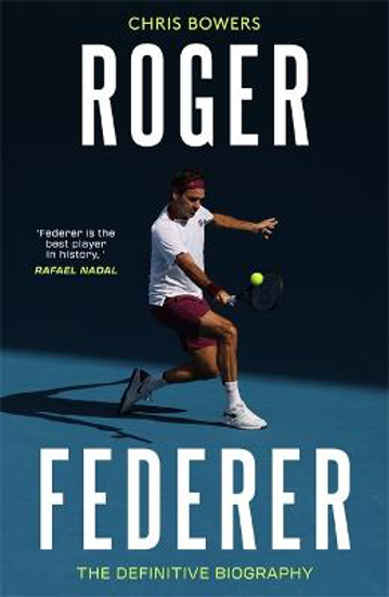 Picture of Roger Federer: The Definitive Biography