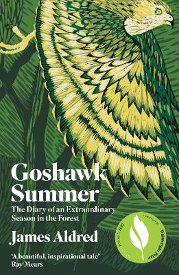 Picture of Goshawk Summer: The Diary Of An Extraordinary Season In The Forest (aldred) Pb